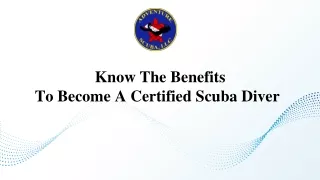 Know The Benefits To Become A Certified Scuba Diver