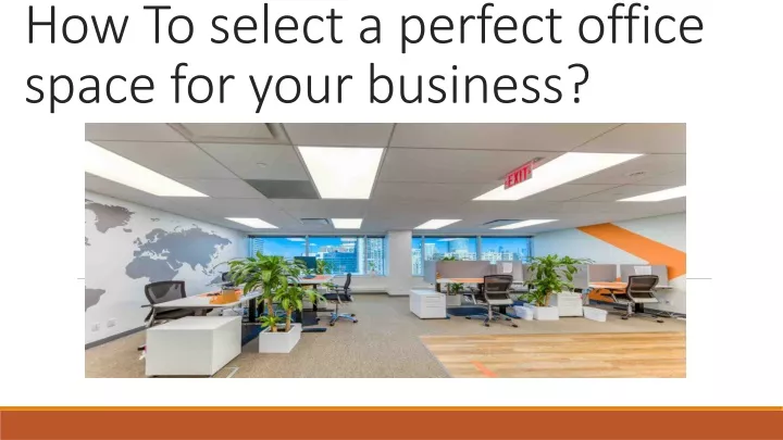 how to select a perfect office space for your business