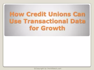 How Credit Unions Can Use Transactional Data for Growth