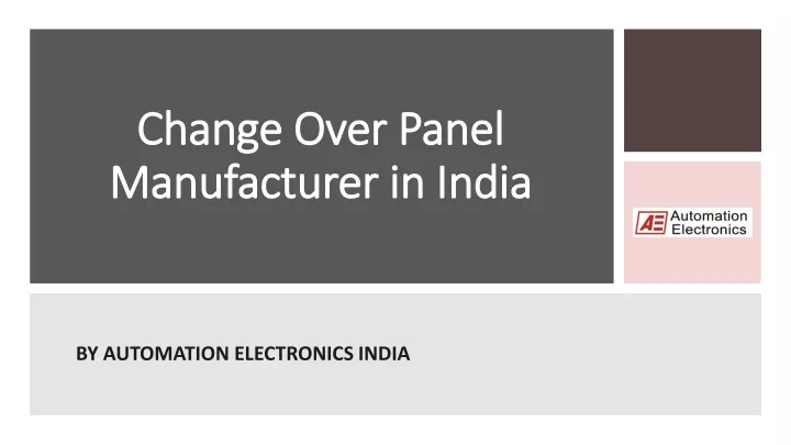 change over panel manufacturer in india