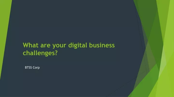 what are your digital business challenges