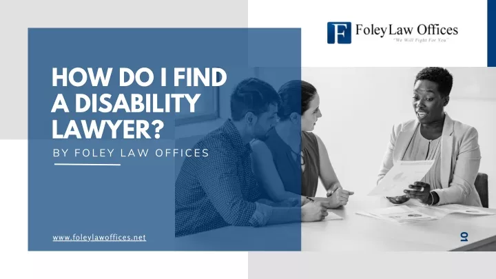 how do i find a disability lawyer by foley