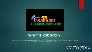 What is Kabaddi?