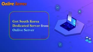 Most Sufficient South Korea dedicated Server - Onlive Server