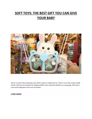SOFT TOYS : THE BEST GIFT YOU CAN GIVE YOUR BABY