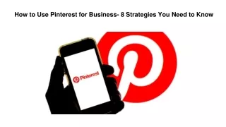 How to Use Pinterest for Business- 8 Strategies You Need to Know