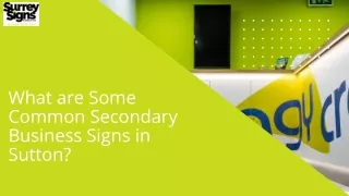 What are Some Common Secondary Business Signs in Sutton