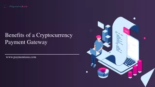 Benefits of a Cryptocurrency Payment Gateway