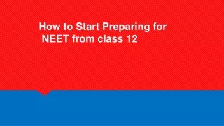 how to start preparing for neet from class 12