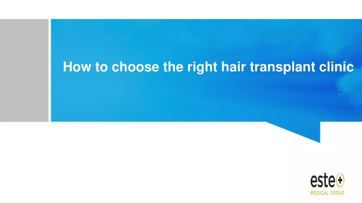 how to choose the right hair transplant clinic