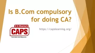 is b com compulsory for doing ca