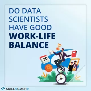Do Data Scientists have good work-life balance
