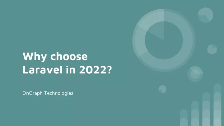 why choose laravel in 2022