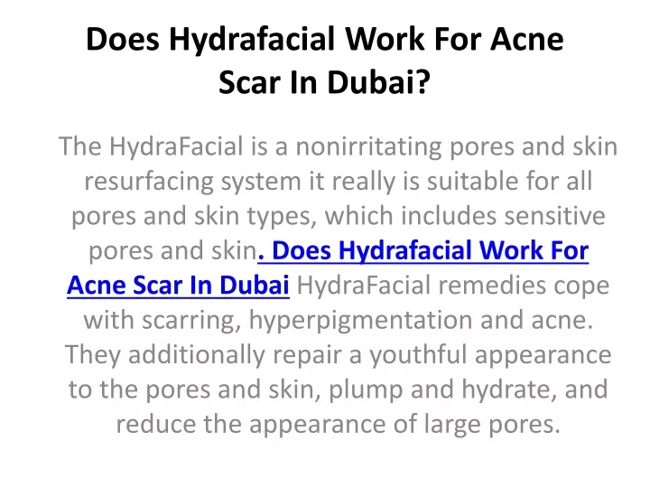 does hydrafacial work for acne scar in dubai