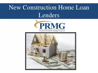 New Construction Home Loan Lenders