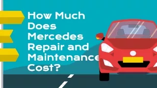 How Much Does Mercedes Repair and Maintenance Cost?
