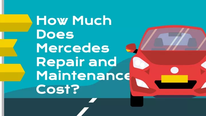 how much does mercedes repair and maintenance cost