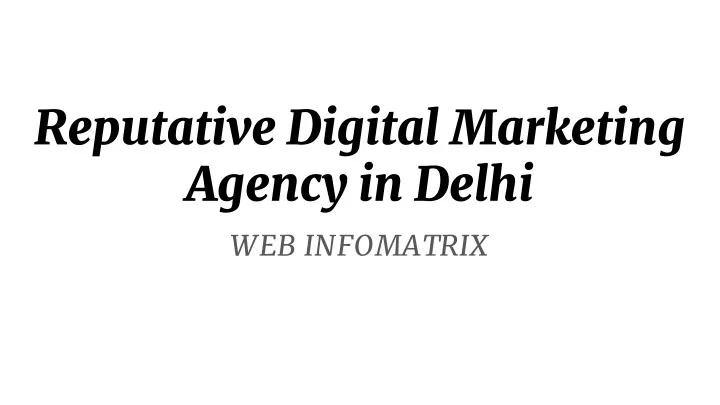 reputative digital marketing agency in delhi
