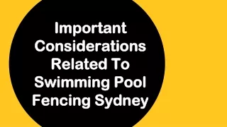 Important Considerations Related To Swimming Pool Fencing Sydney