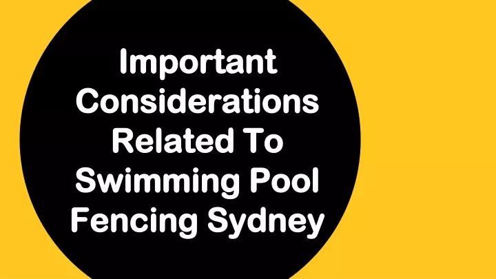 important considerations related to swimming pool fencing sydney