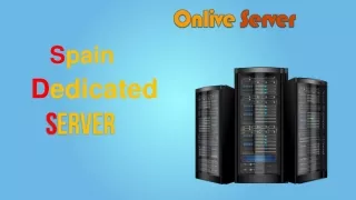 Get Spain Dedicated Server with instant speed