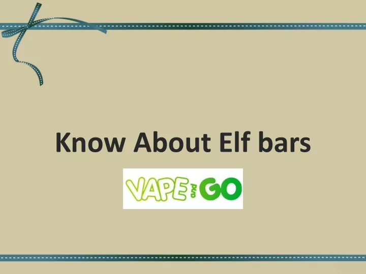 know about elf bars