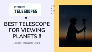 Best Telescope For Viewing  Planets