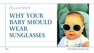 Why Your Baby Should Wear Sunglasses