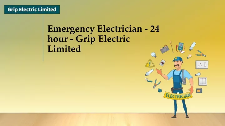 emergency electrician 24 hour grip electric limited