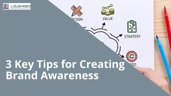 3 key tips for creating brand awareness