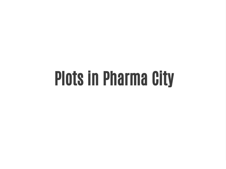 plots in pharma city