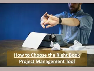 How to Choose the Right Book Project Management Tool - Charliiapp