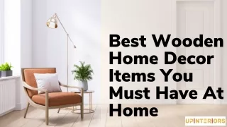Best Wooden Home Decor Items You Must Have At Home