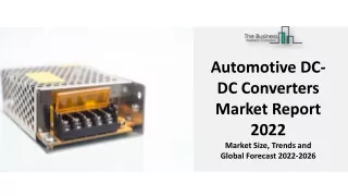 Automotive DC-DC Converters Market Report 2022