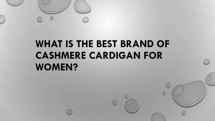 what is the best brand of cashmere cardigan for women