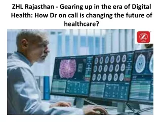 ZHL Rajasthan - Gearing up in the era of Digital Health How Dr on call is changing the future of healthcare