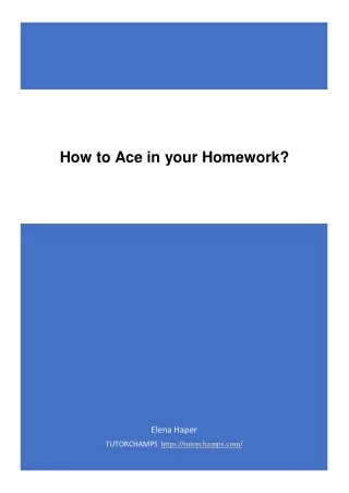 How to Ace in your Homework