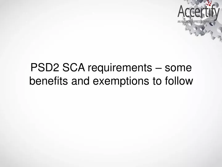 psd2 sca requirements some benefits