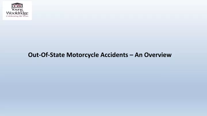 out of state motorcycle accidents an overview