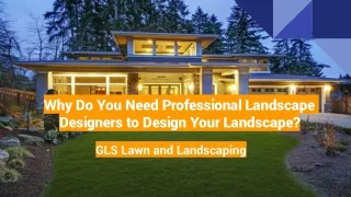 why do you need professional landscape designers to design your landscape