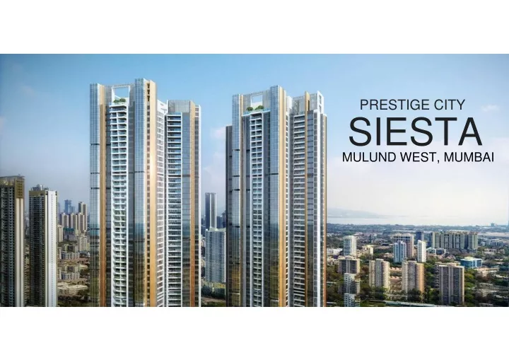 prestige city siesta mulund west mumbai