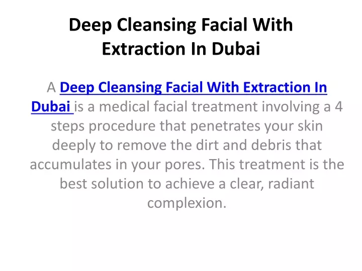 deep cleansing facial with extraction in dubai