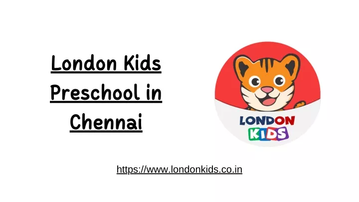 london kids preschool in chennai