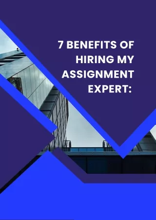 7 benefits of hiring my assignment expert