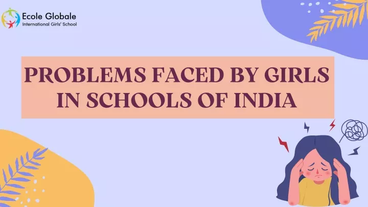 problems faced by girls in schools of india