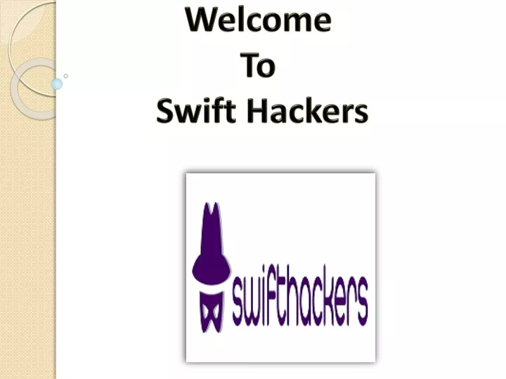 welcome to swift hackers