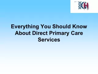 Everything You Should Know About Direct Primary Care Services