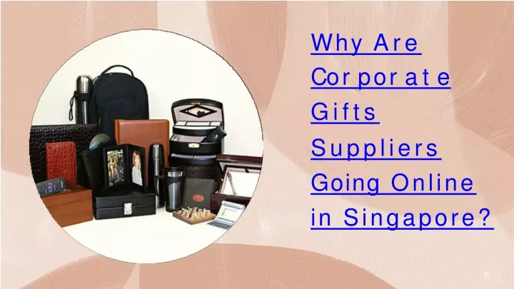 why are c o r po r a t e gifts suppliers going