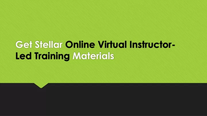 get stellar online virtual instructor led training materials