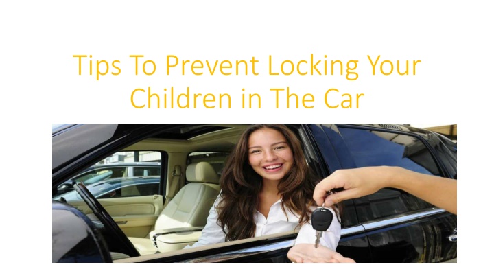 tips to prevent locking your children in the car